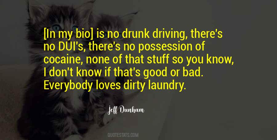 Quotes About Dirty Laundry #226485
