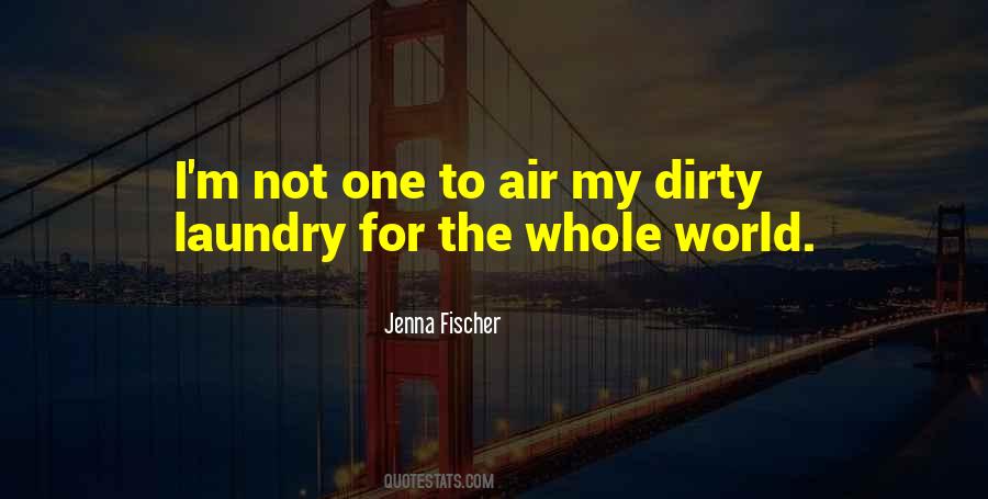 Quotes About Dirty Laundry #745269