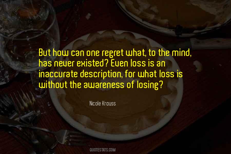 Quotes About You'll Regret Losing Me #131488