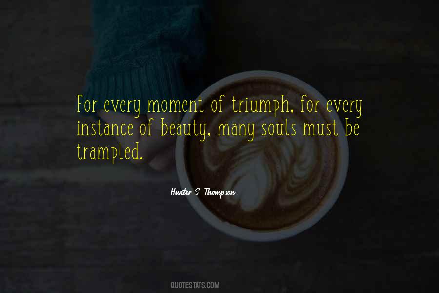 Moment Of Beauty Quotes #365438