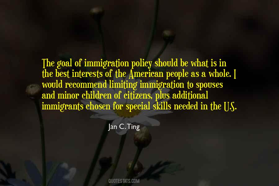 Quotes About Immigration Policy #1287873