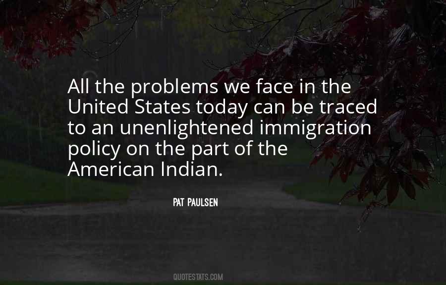 Quotes About Immigration Policy #183186