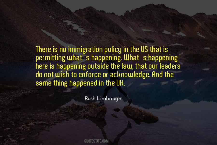 Quotes About Immigration Policy #1853091