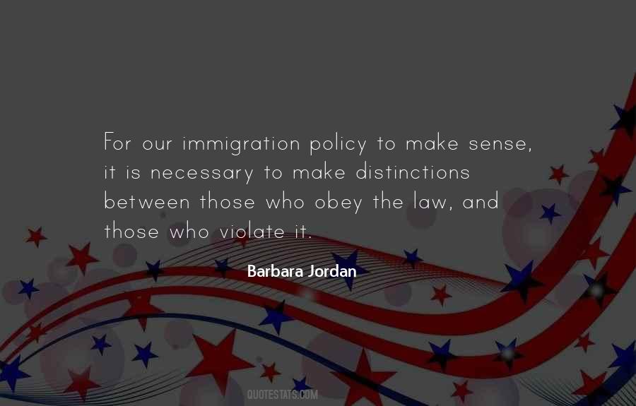 Quotes About Immigration Policy #291568