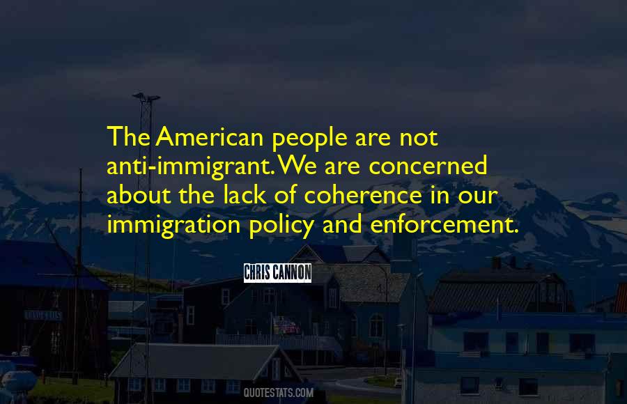 Quotes About Immigration Policy #518237