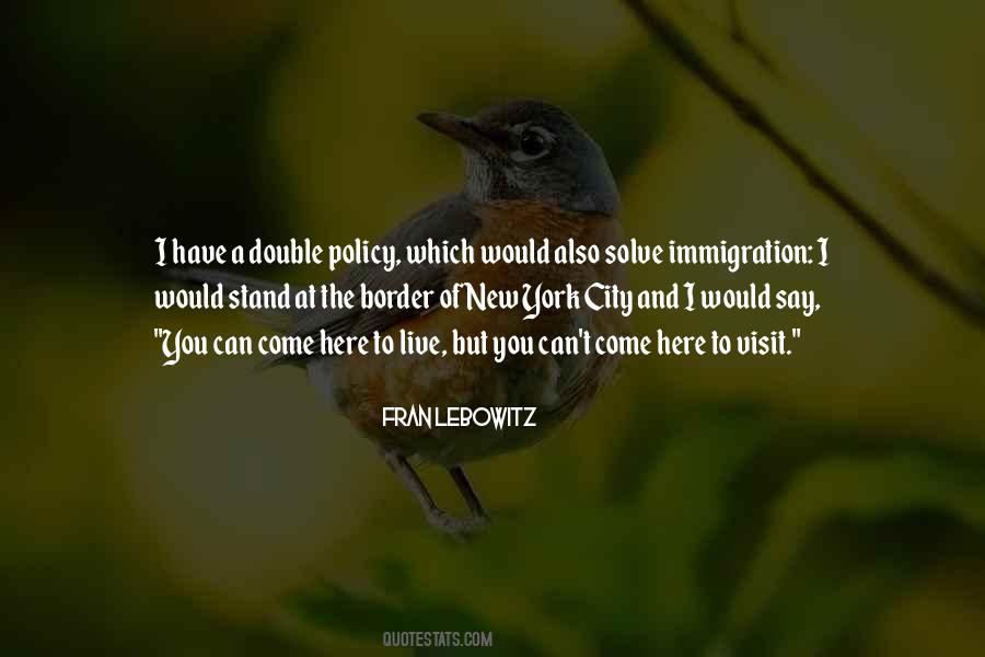 Quotes About Immigration Policy #575202