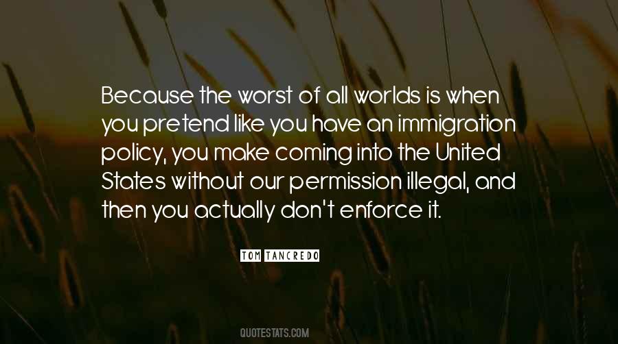 Quotes About Immigration Policy #820250