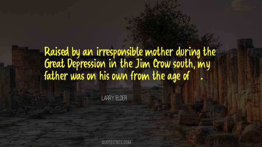 Quotes About Irresponsible Father #1616079