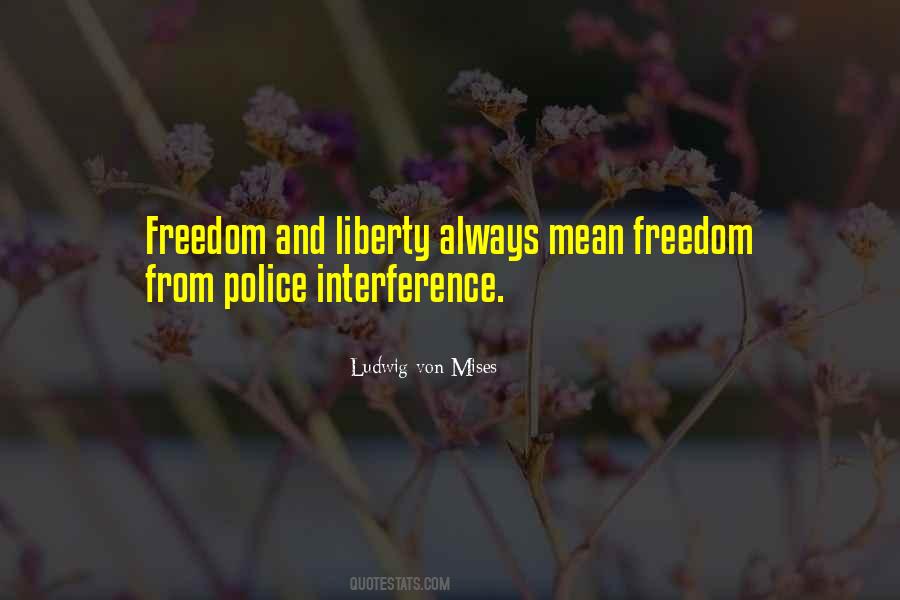 Liberty Police Quotes #1498102