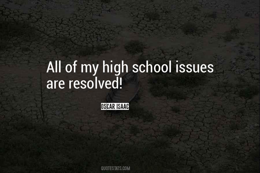 Quotes About School Issues #1724283
