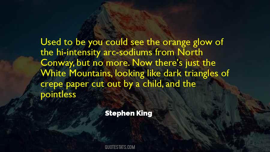 Quotes About The White Mountains #274332