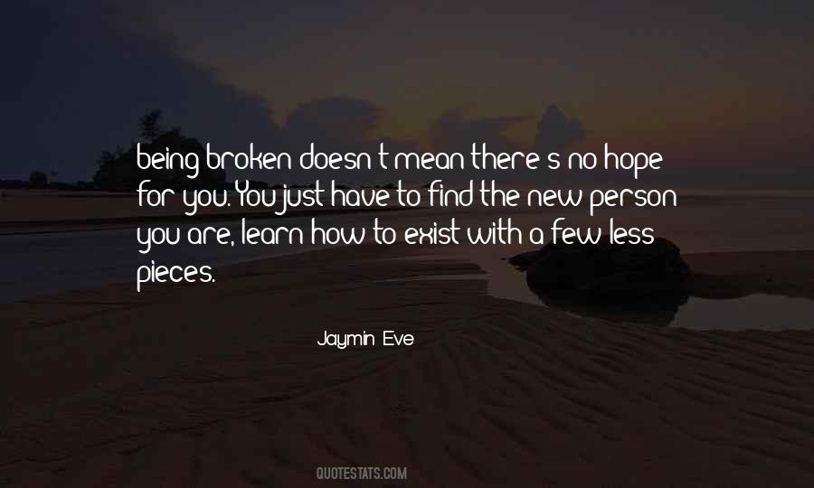 Quotes About Being Broken #139654