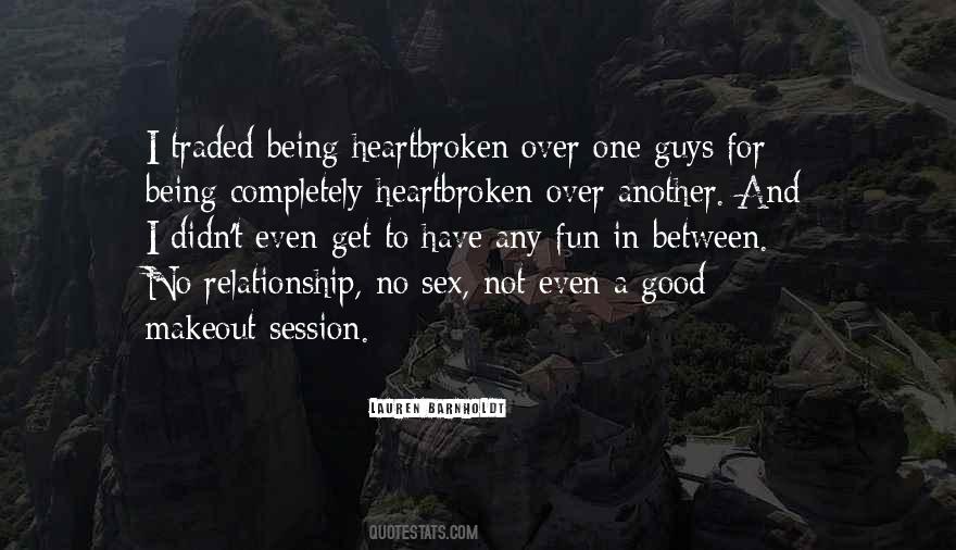 Quotes About Being Broken #220700