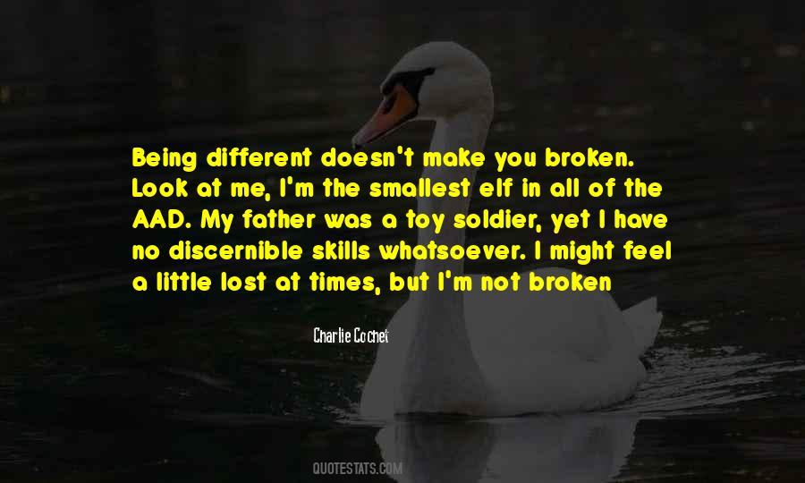 Quotes About Being Broken #316195