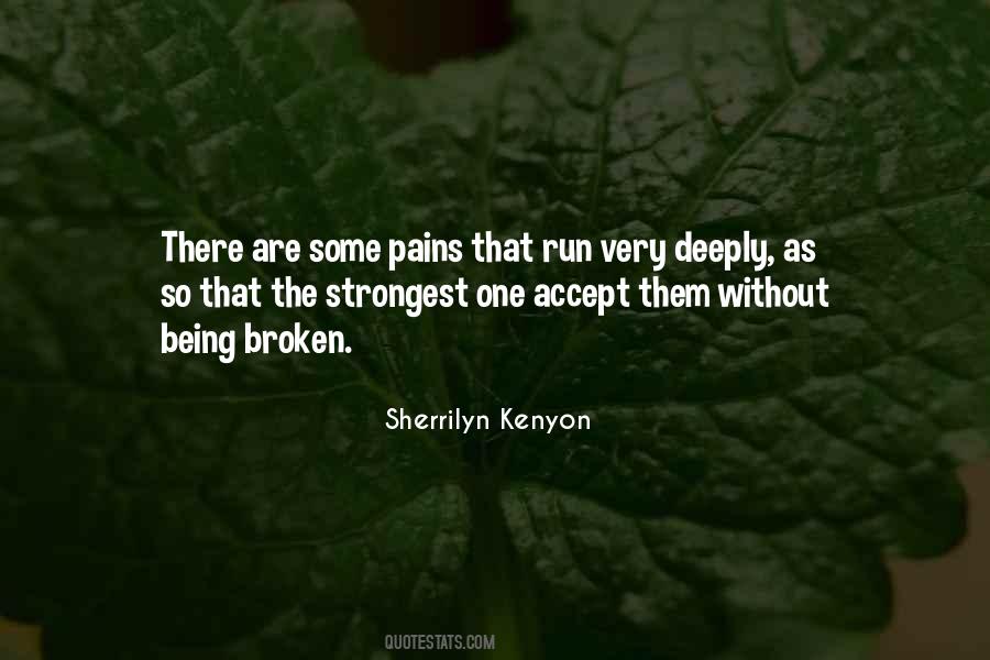 Quotes About Being Broken #626740