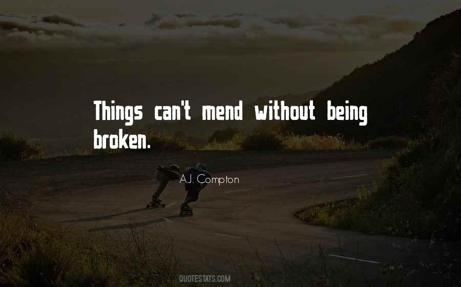 Quotes About Being Broken #635408