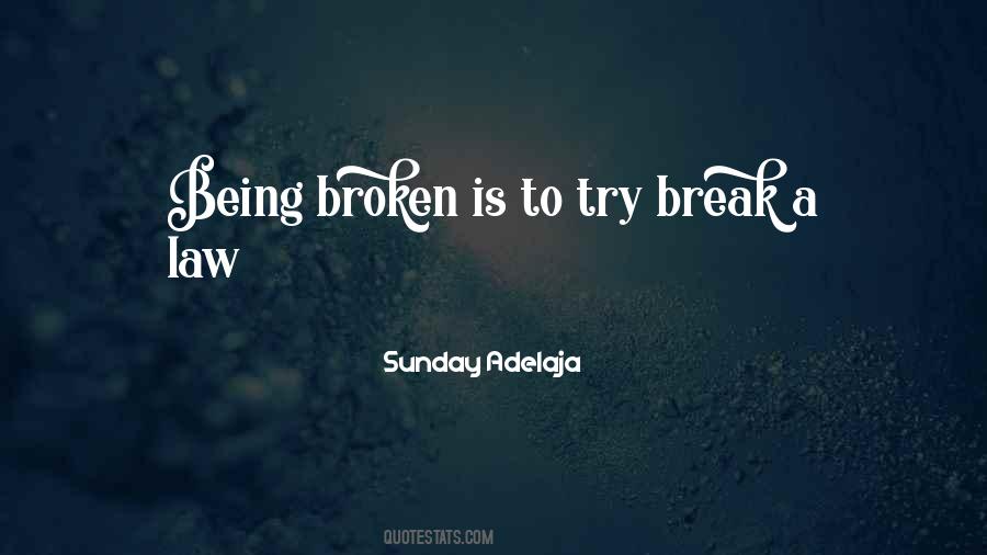 Quotes About Being Broken #961594