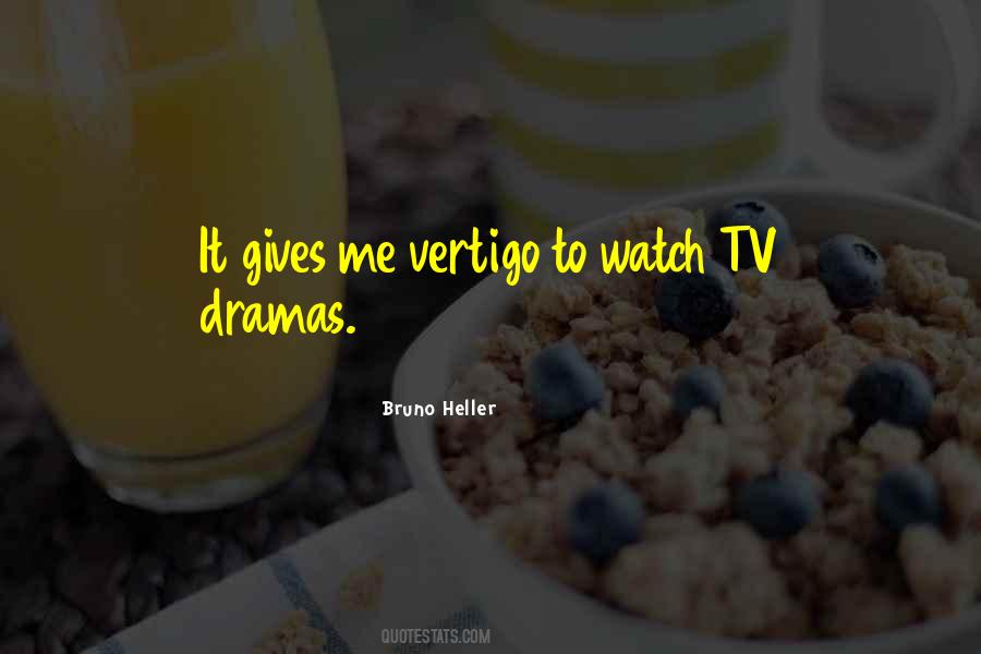 Quotes About Tv Dramas #114218