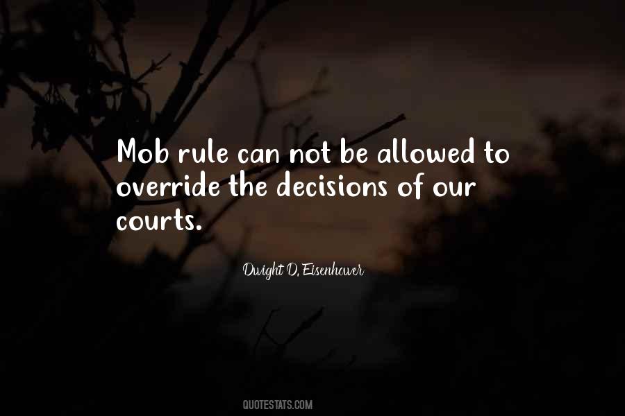 Quotes About Mob Rule #236902