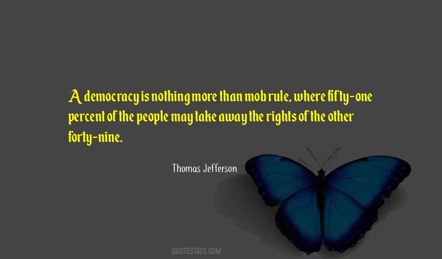 Quotes About Mob Rule #93455