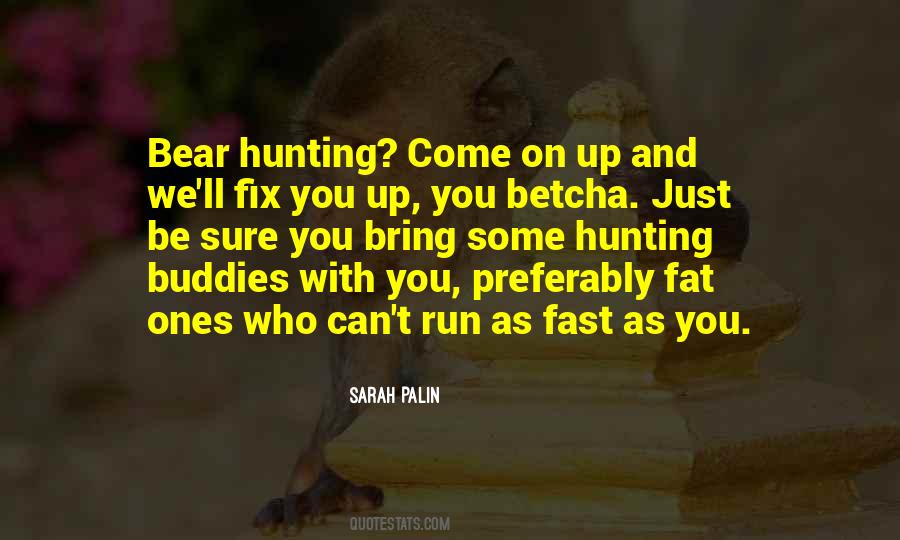 Quotes About Hunting Buddies #621615