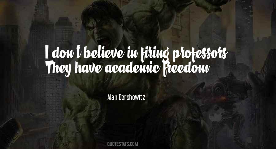 Quotes About Academic Freedom #349128