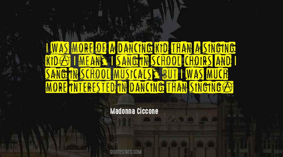 Quotes About School Choirs #1139518