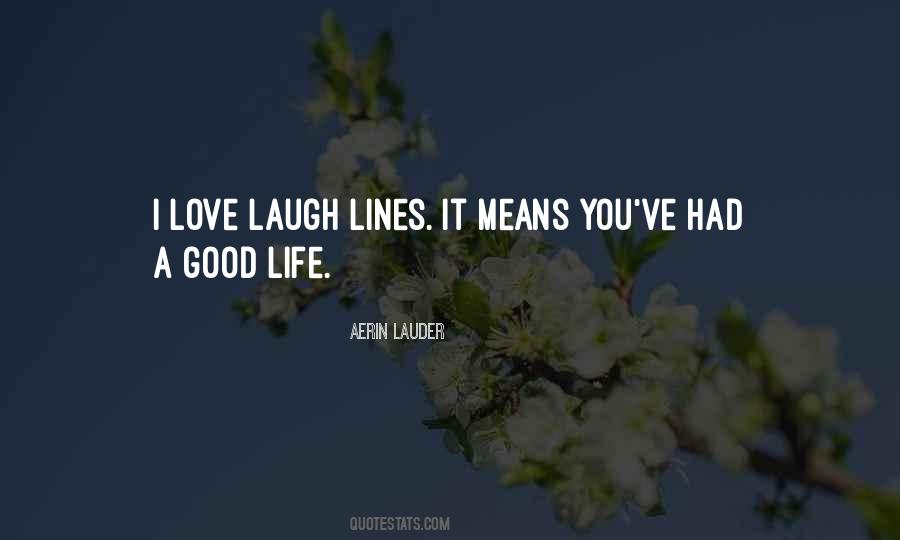 Life Love Laugh Quotes #1047291