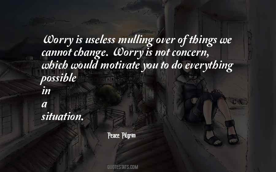 Quotes About Things You Cannot Change #187351