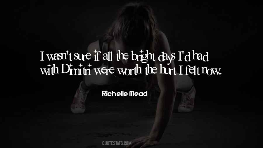Quotes About Bright Days #14062