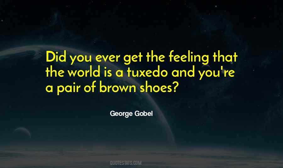 Quotes About Brown Shoes #1322137