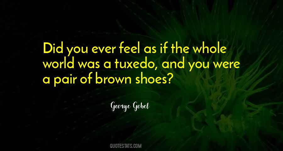 Quotes About Brown Shoes #888335