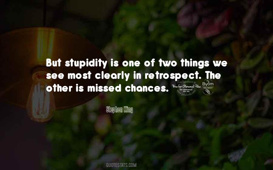 Quotes About Missed Chances #1080395