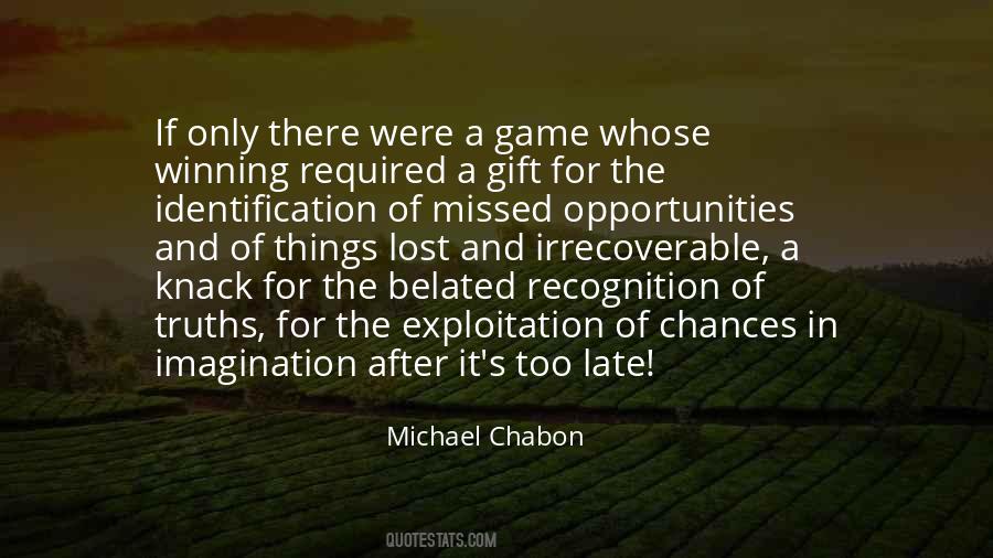 Quotes About Missed Chances #740133