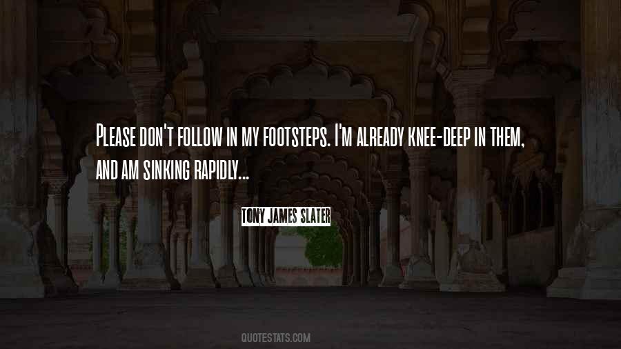 Quotes About Footsteps #297000