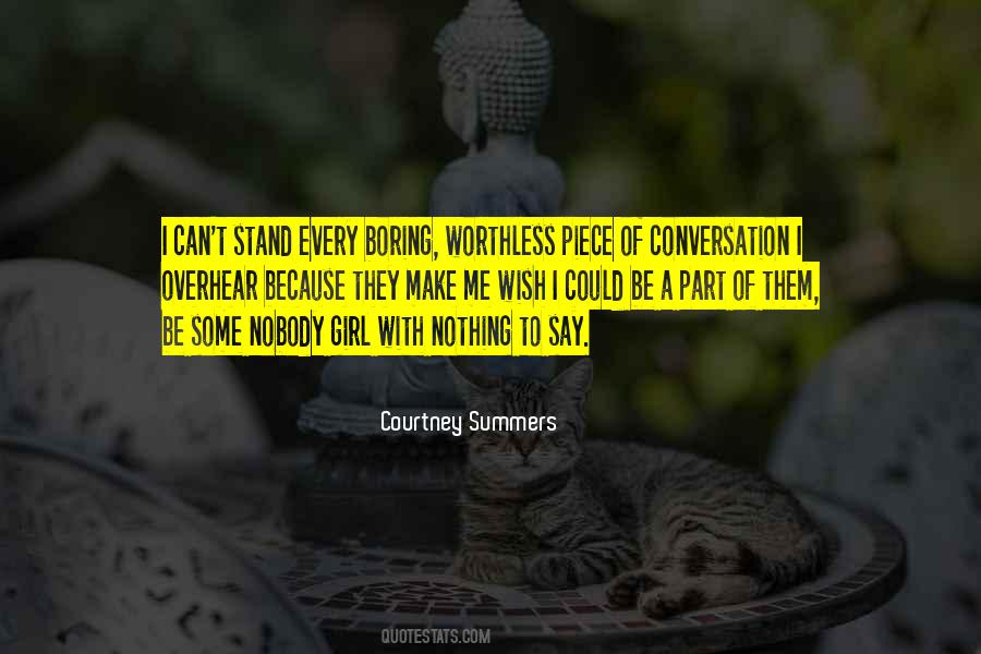 Quotes About Boring Conversation #1781905