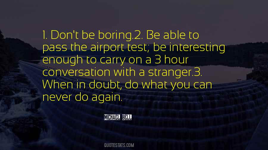 Quotes About Boring Conversation #275407