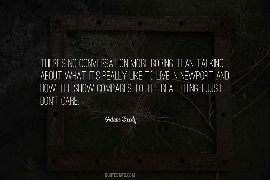 Quotes About Boring Conversation #693702