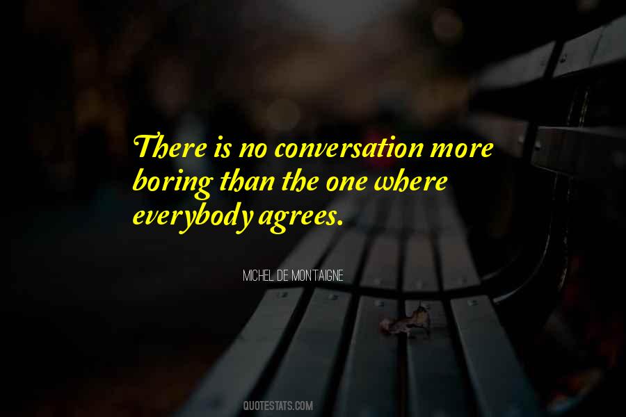 Quotes About Boring Conversation #703575