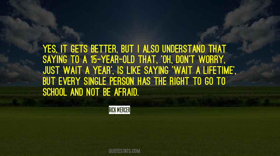 Better To Wait Quotes #1445659