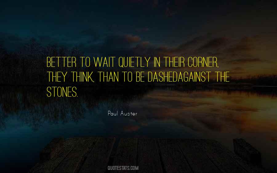 Better To Wait Quotes #708823