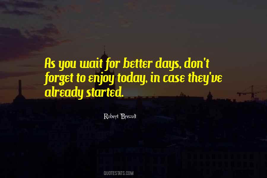 Better To Wait Quotes #998245