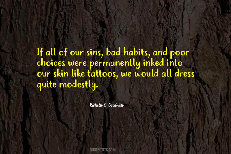 Our Skin Quotes #1349325