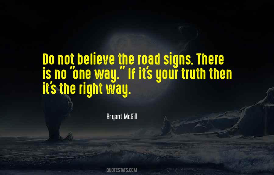 Quotes About One Way Road #322085