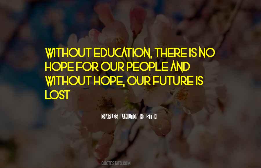 Quotes About Future And Hope #111439