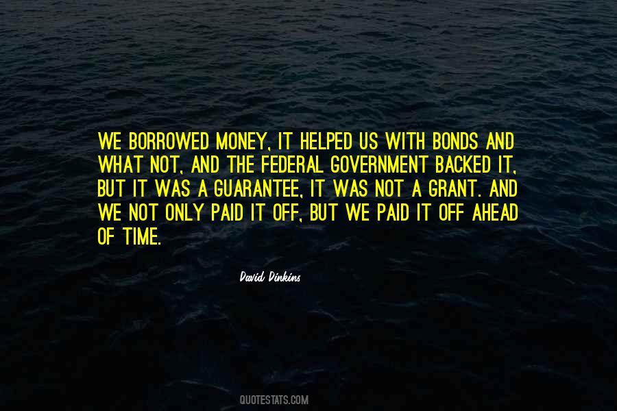 Quotes About Borrowed Time #296982