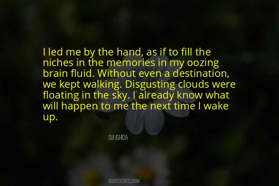 Quotes About Floating On Clouds #1046627
