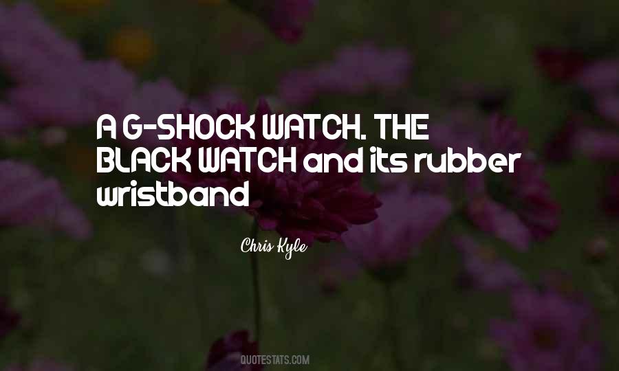Quotes About G Shock #1526369