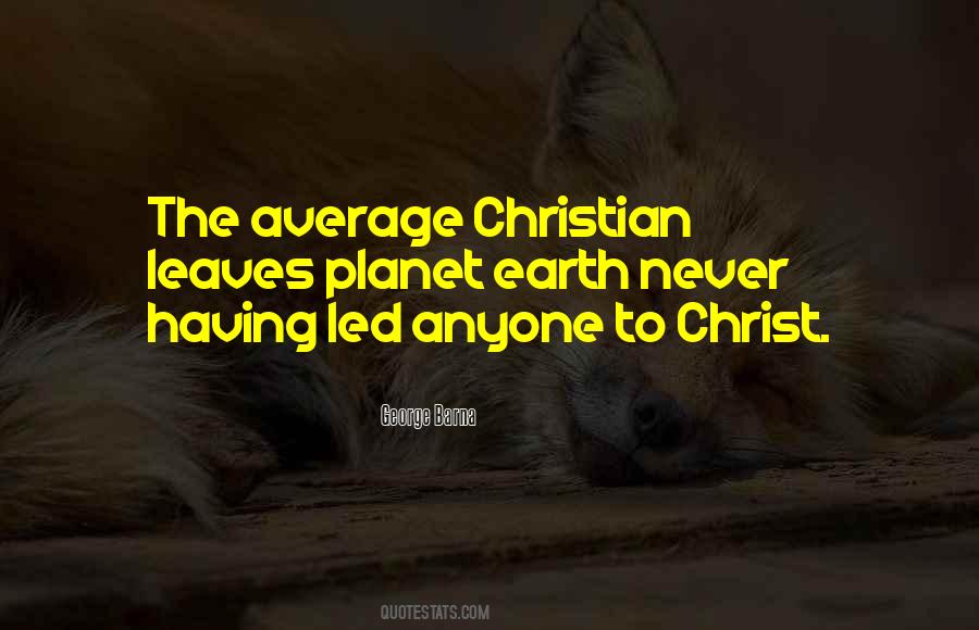 Christ Never Leaves Quotes #1766285