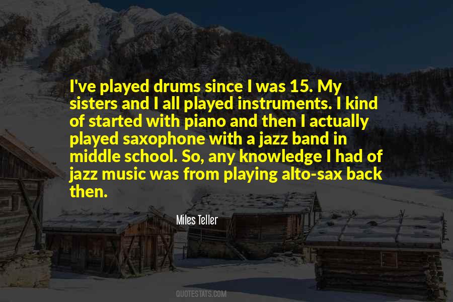 Quotes About Playing Drums #1364869